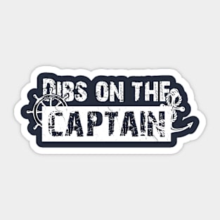 Dibs on the captain Sticker